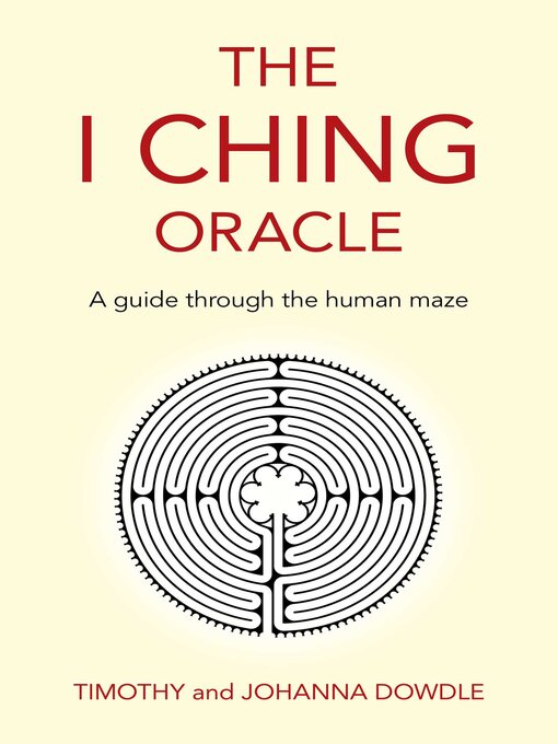 Title details for I Ching Oracle by Timothy Dowdle - Available